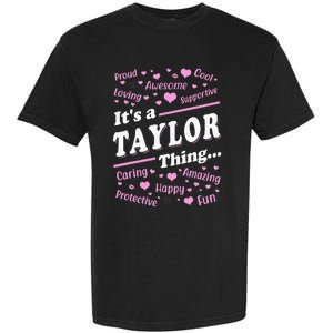 ItS A Taylor Thing Proud Family Surname Taylor Garment-Dyed Heavyweight T-Shirt