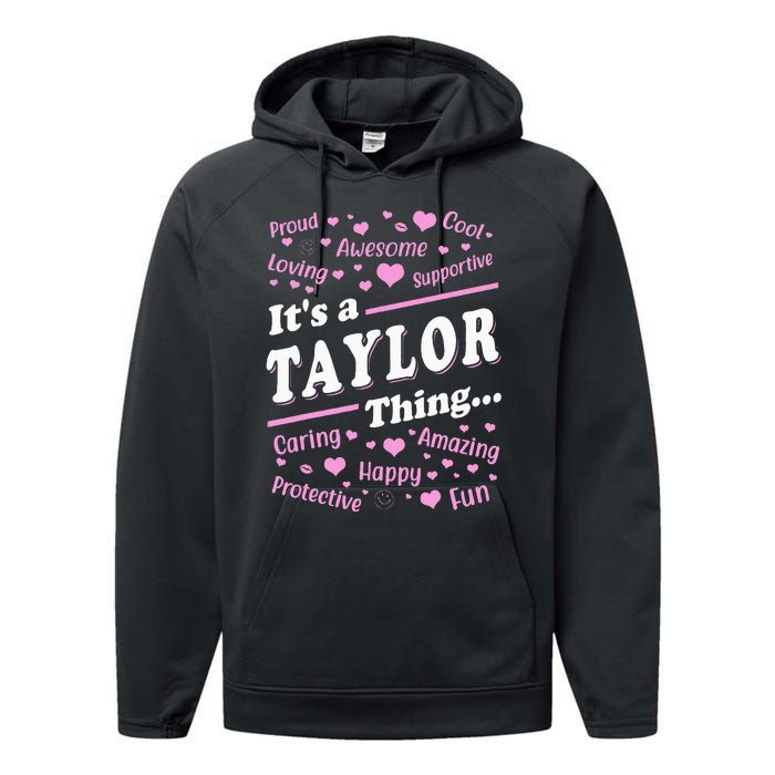 ItS A Taylor Thing Proud Family Surname Taylor Performance Fleece Hoodie