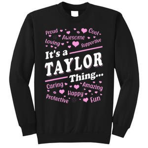 ItS A Taylor Thing Proud Family Surname Taylor Sweatshirt