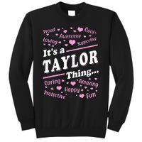 ItS A Taylor Thing Proud Family Surname Taylor Sweatshirt