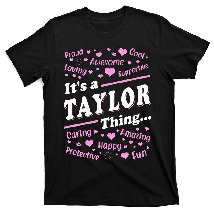 ItS A Taylor Thing Proud Family Surname Taylor T-Shirt