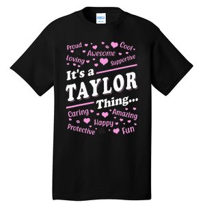 ItS A Taylor Thing Proud Family Surname Taylor Tall T-Shirt