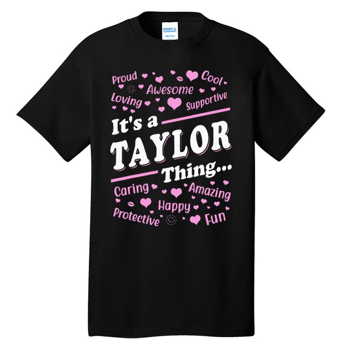 ItS A Taylor Thing Proud Family Surname Taylor Tall T-Shirt