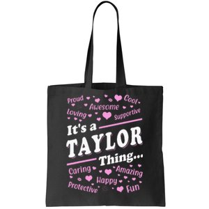 ItS A Taylor Thing Proud Family Surname Taylor Tote Bag