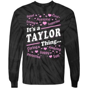 ItS A Taylor Thing Proud Family Surname Taylor Tie-Dye Long Sleeve Shirt