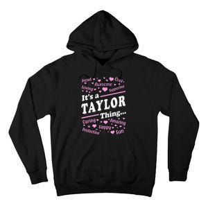 ItS A Taylor Thing Proud Family Surname Taylor Tall Hoodie