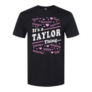 ItS A Taylor Thing Proud Family Surname Taylor Softstyle CVC T-Shirt