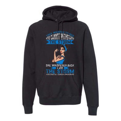 I Am The Storm Colorectal Cancer Awareness Premium Hoodie