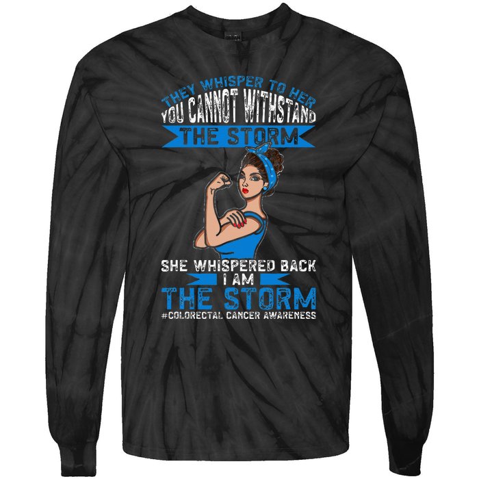 I Am The Storm Colorectal Cancer Awareness Tie-Dye Long Sleeve Shirt