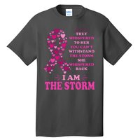 I Am The Storm Quote Breast Cancer Awareness Tall T-Shirt