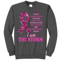 I Am The Storm Quote Breast Cancer Awareness Tall Sweatshirt