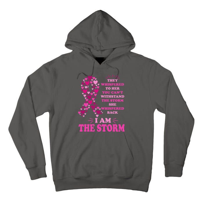 I Am The Storm Quote Breast Cancer Awareness Tall Hoodie