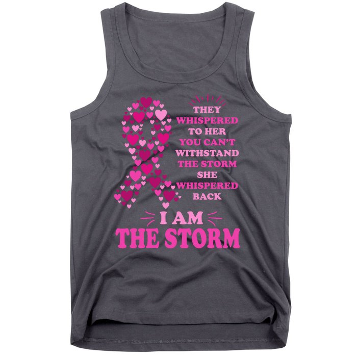 I Am The Storm Quote Breast Cancer Awareness Tank Top