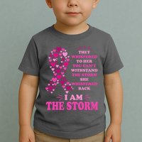 I Am The Storm Quote Breast Cancer Awareness Toddler T-Shirt
