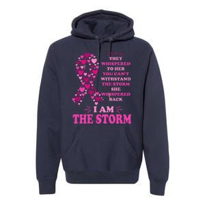 I Am The Storm Quote Breast Cancer Awareness Premium Hoodie