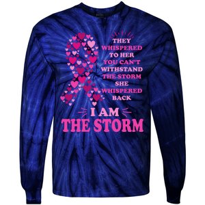 I Am The Storm Quote Breast Cancer Awareness Tie-Dye Long Sleeve Shirt