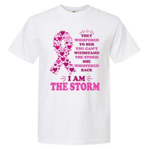 I Am The Storm Quote Breast Cancer Awareness Garment-Dyed Heavyweight T-Shirt