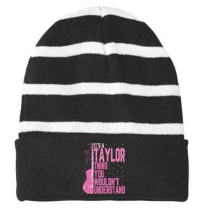 ItS A Taylor Thing You WouldnT Understand Striped Beanie with Solid Band