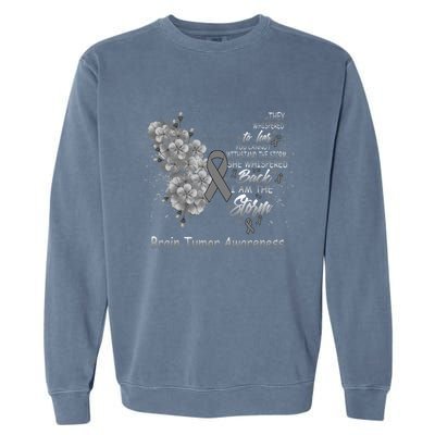 I Am The Storm Brain Tumor Awareness Butterfly Funny Gift Garment-Dyed Sweatshirt