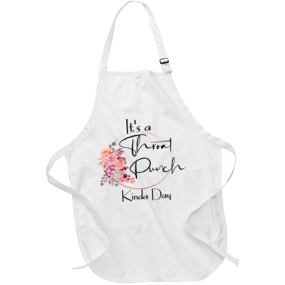 It's A Throat Punch Kinda Day Flowers Fun Sarcastic Quote Gift Apron