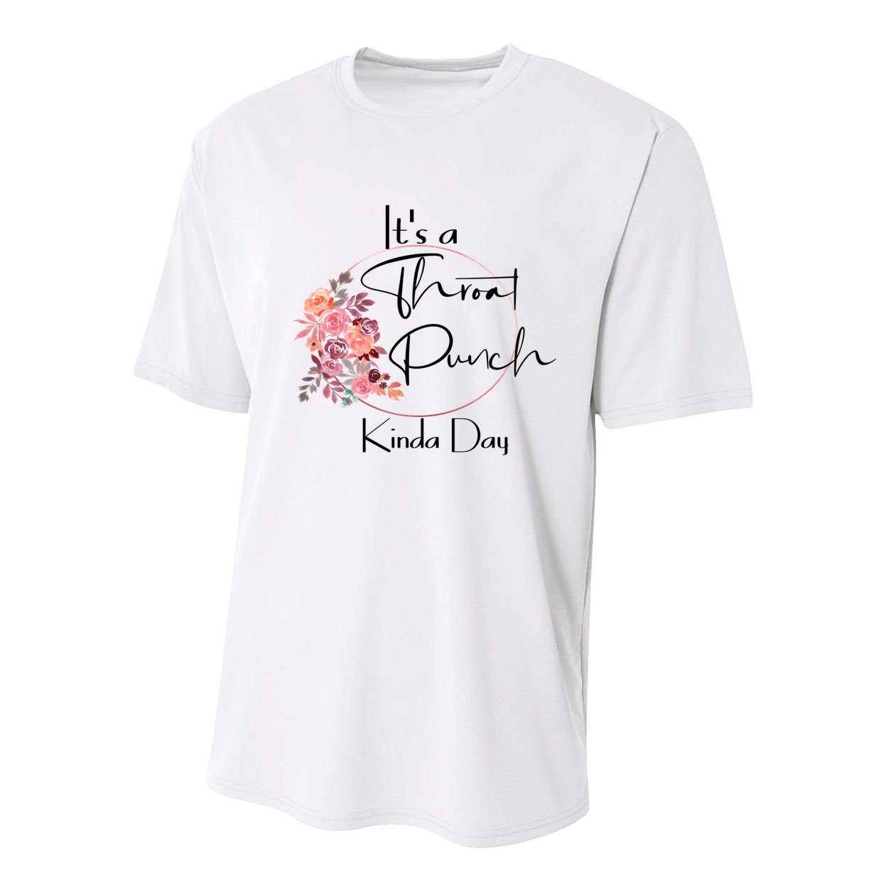 It's A Throat Punch Kinda Day Flowers Fun Sarcastic Quote Gift Youth Performance Sprint T-Shirt