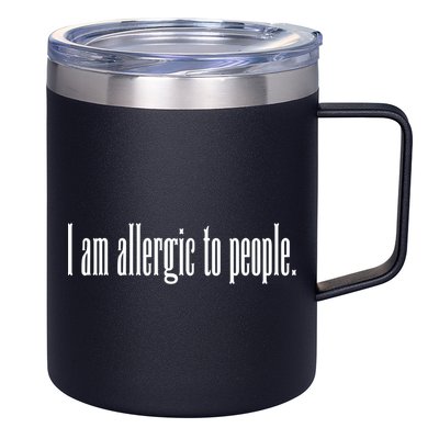 Im Allergic To People Funny Sarcastic Gift 12oz Stainless Steel Coffee Mug