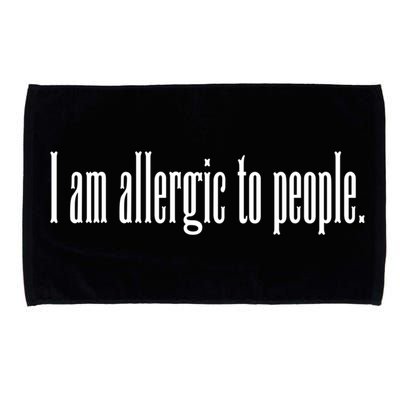 Im Allergic To People Funny Sarcastic Gift Microfiber Hand Towel