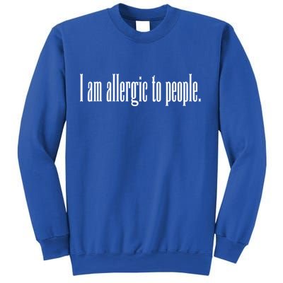 Im Allergic To People Funny Sarcastic Gift Sweatshirt