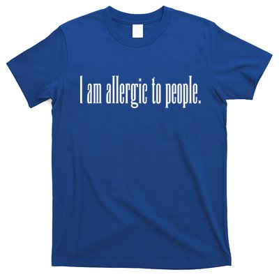 Im Allergic To People Funny Sarcastic Gift T-Shirt
