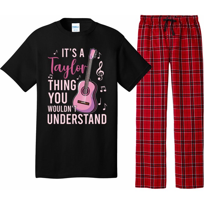 ItS A Taylor Thing You WouldnT Understand Pajama Set