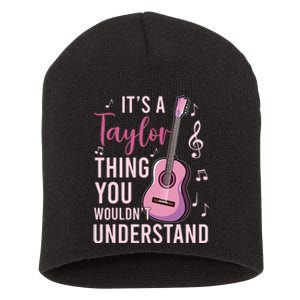 ItS A Taylor Thing You WouldnT Understand Short Acrylic Beanie