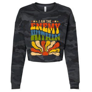 I Am The Enemy Within America Funny I Am The Enemy Within Cropped Pullover Crew