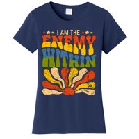 I Am The Enemy Within America Funny I Am The Enemy Within Women's T-Shirt