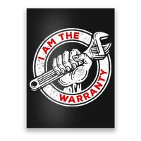 I Am The Warranty, Car Lover Poster