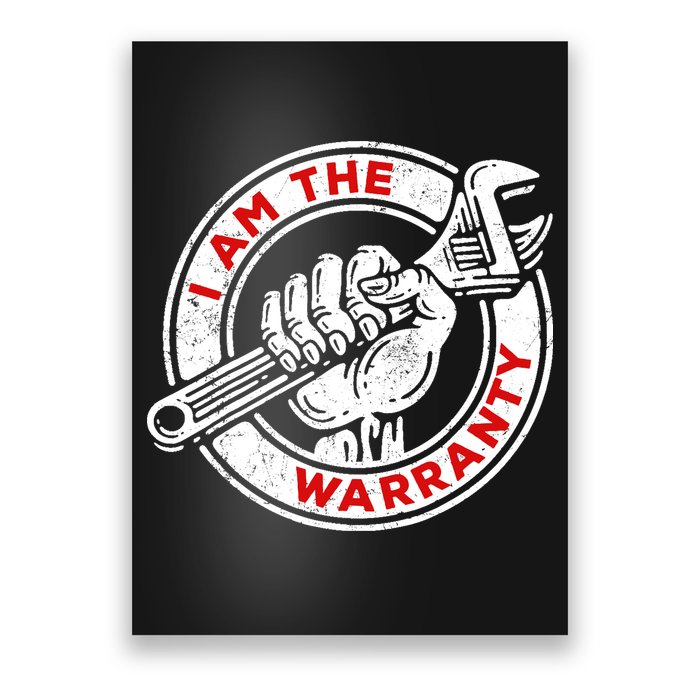 I Am The Warranty, Car Lover Poster