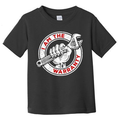 I Am The Warranty, Car Lover Toddler T-Shirt