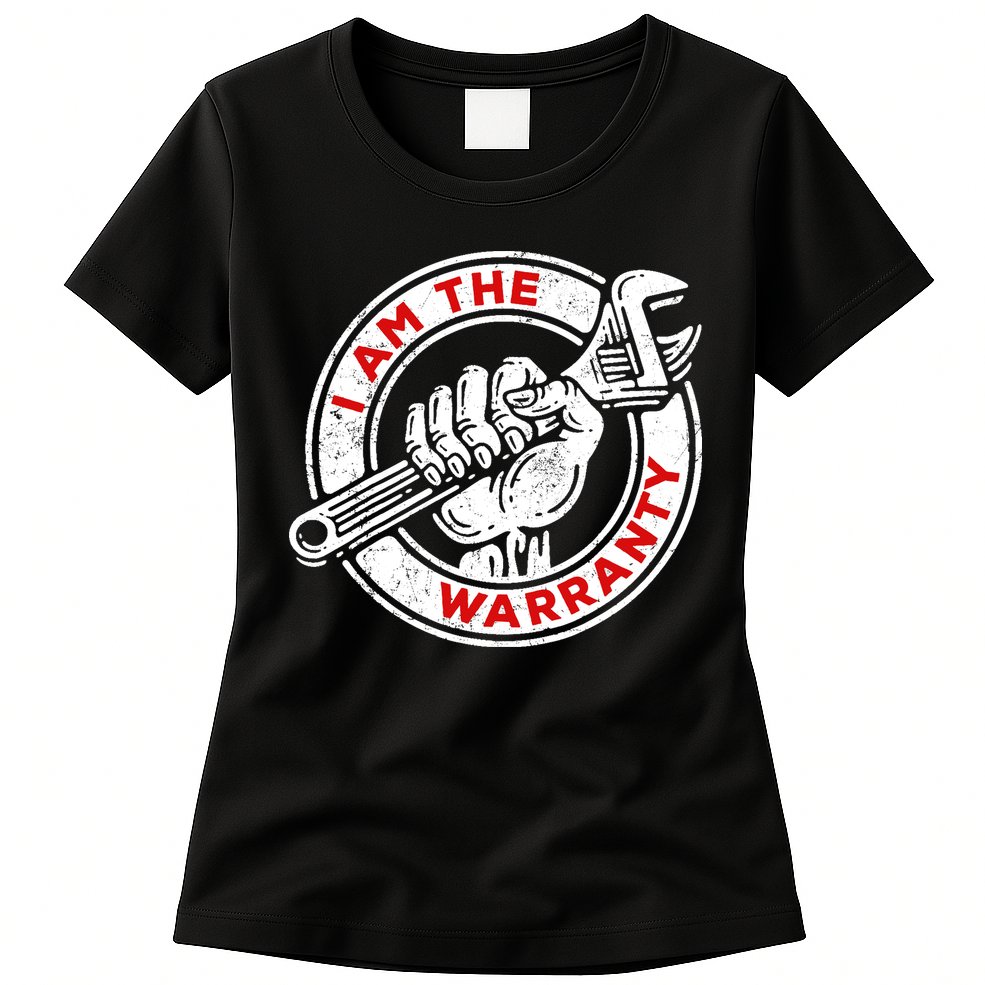 I Am The Warranty, Car Lover Womens T-Shirt