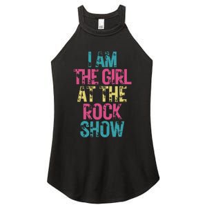 I Am The Girl At The R.O.C.K Show Rock Music Lover Women's Perfect Tri Rocker Tank