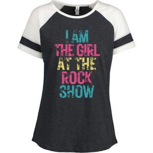 I Am The Girl At The R.O.C.K Show Rock Music Lover Enza Ladies Jersey Colorblock Tee