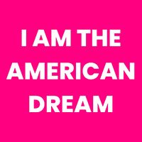 I Am The American Dream Poster