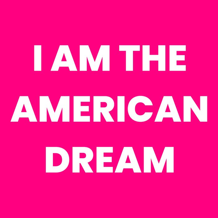 I Am The American Dream Poster