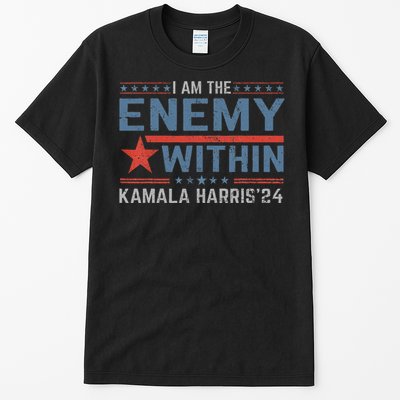 I Am The Enemy Within America Funny I Am The Enemy Within Tall T-Shirt