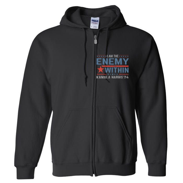 I Am The Enemy Within America Funny I Am The Enemy Within Full Zip Hoodie