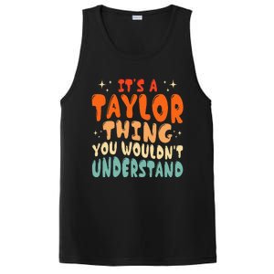 ItS A Taylor Thing You Wouldnt Understand Retro Groovy 80S PosiCharge Competitor Tank