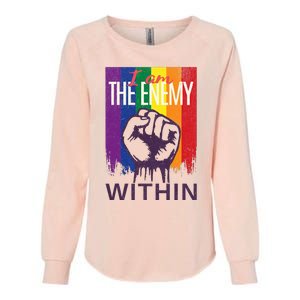 I Am The Enemy Within Lgbt Pride Gay Kamala Harris Merch Womens California Wash Sweatshirt