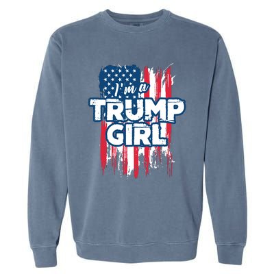 Im A Trump Girl Garment-Dyed Sweatshirt