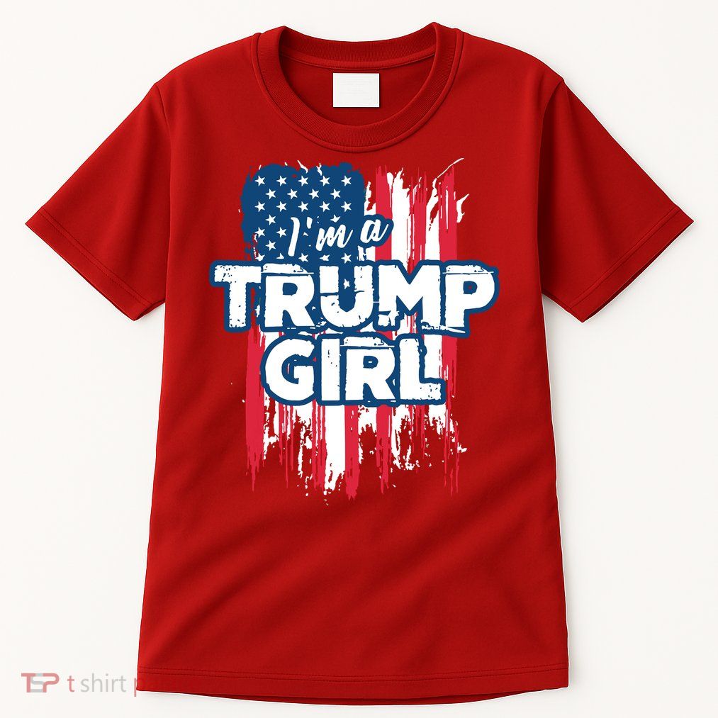 Im A Trump Girl Tall T-Shirt