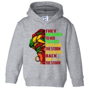 I Am The Storm Juneteenth Black History Month Toddler Hoodie