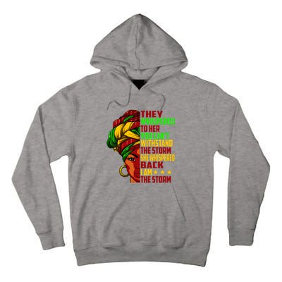 I Am The Storm Juneteenth Black History Month Tall Hoodie