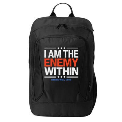 I Am The Enemy Within Harris Walz 2024 City Backpack